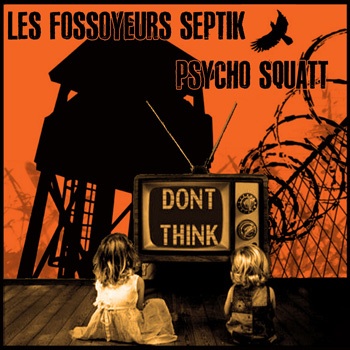Fossoyeurs septik (les)/Psycho Squatt: split LP